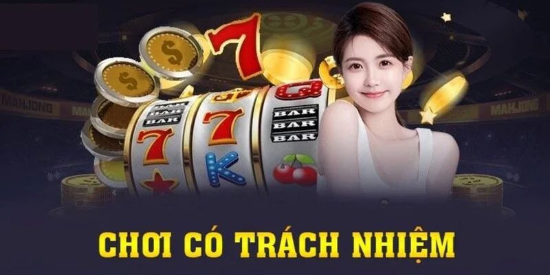 Chơi có trách nhiệm duy trì lâu dài
